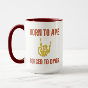 Geboren aan APE Geforceerd aan DYOR Funny Crypto Mok