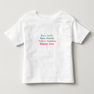 Geboren: Aarde; Ras: menselijk; Religie: Liefde; T Kinder Shirts