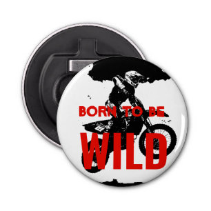 Geboren als Wild Motocross Motorcycle Sport Button Flesopener