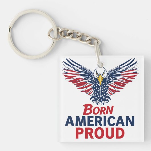 Geboren Amerika Trots Patriotistisch Adelaar Ameri Sleutelhanger (voorkant)