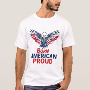 Geboren Amerika Trots Patriotistisch Adelaar Ameri T-shirt