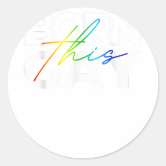 Geboren Deze Gay Grappige LGBTQ Pride Rainbow Lesb Ronde Sticker