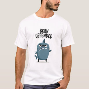 Geboren Gekrenkt Funny Chagrijnige Haai Karakter C T-shirt