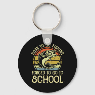 Geboren Gevist naar school Funny B Fish Fisherm Sleutelhanger
