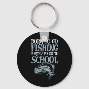 Geboren Gevist naar school Funny B Fish Fisherm Sleutelhanger