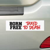 Geboren Gratis belast tot de dood Bumpersticker (Op auto)