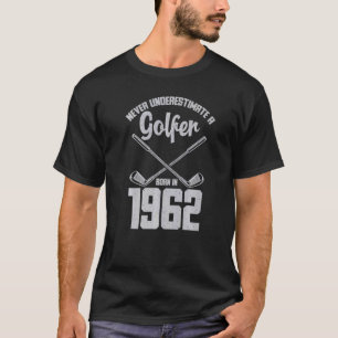 Geboren in 1962 op zondag, onderschat nooit een Go T-shirt