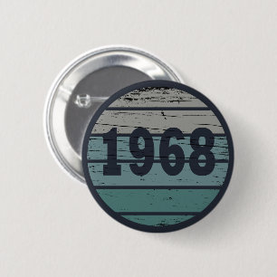 Geboren in 1968  verjaardagscadeau ronde button 5,7 cm
