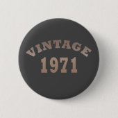 Geboren in 1971  verjaardagscadeau ronde button 5,7 cm (Voorkant)