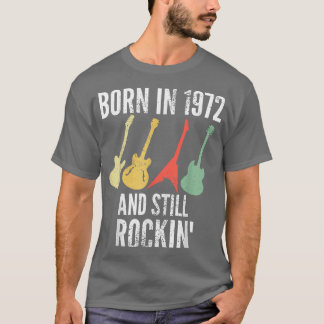 Geboren in 1972 en nog steeds Rockin 50th Birthday T-shirt