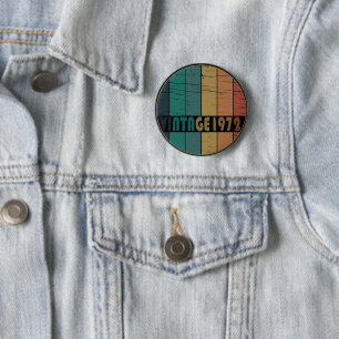 Geboren in 1972 verjaardagscadeau ronde button 5,7 cm