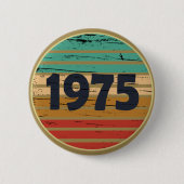 Geboren in 1975 op de 50ste verjaardag van de vint ronde button 5,7 cm (Voorkant)