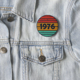 Geboren in 1976  verjaardagscadeau ronde button 5,7 cm