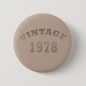 Geboren in 1978  verjaardagscadeau ronde button 5,7 cm (Voorkant)