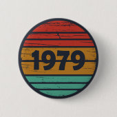 Geboren in 1979  verjaardagscadeau ronde button 5,7 cm (Voorkant)