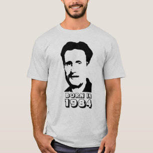 Geboren in 1984 (George Orwell) T-shirt