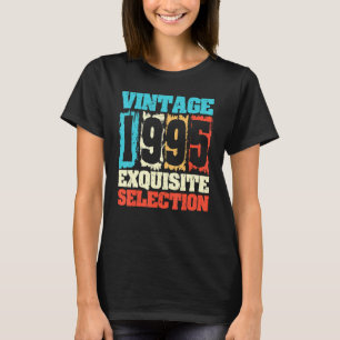 Geboren in 1995 Verjaardag Exquise Selectie Gemaak T-shirt