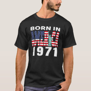 Geboren in Amerika 1971. geboortedag vrijheidsbeel T-shirt