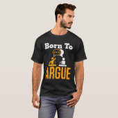 Geboren in Argue Debate Team Debater T-shirt (Voorkant volledig)