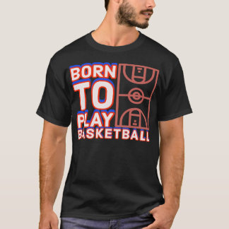 Geboren in Basketball T-shirt