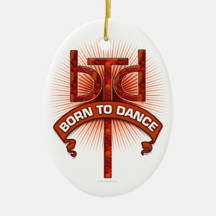 Geboren in Dance (roodsteen) Keramisch Ornament