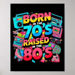 Geboren in de jaren 70 Opgegroeid in de jaren 80 V Poster