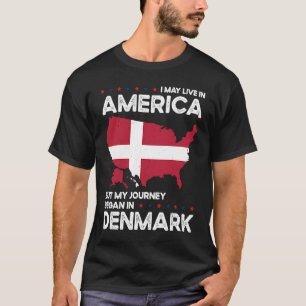 Geboren in Denemarken, Amerikaans staatsburgerscha T-shirt