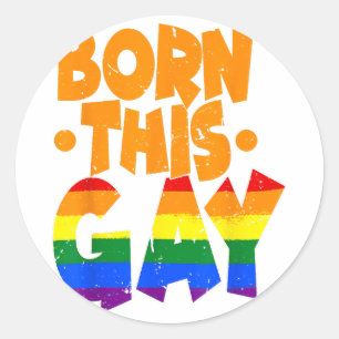Geboren in deze Gay - LGBTQ Ronde Sticker