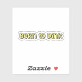 Geboren in Dink Yellow Pickleball Sticker (Vel)