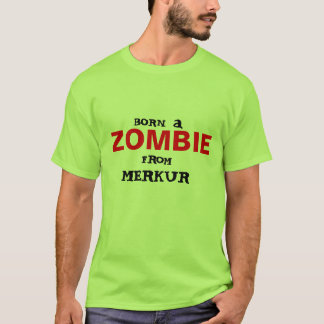 Geboren in een Zombie uit merkur T-shirt