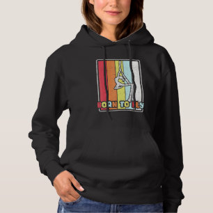 Geboren in Fly Aerial Silks Gymnastics Aerialist A Hoodie