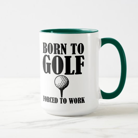 Geboren in Golf Forced om grappig te werken Mok (Rechts)