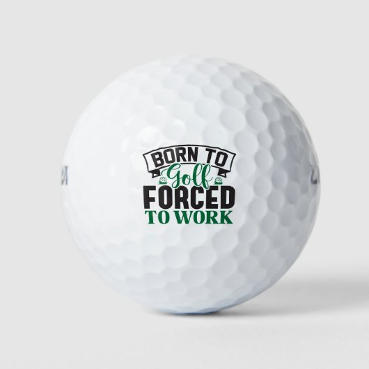 Geboren in Golf Forced voor Golf Balls Golfballen (Voorkant)