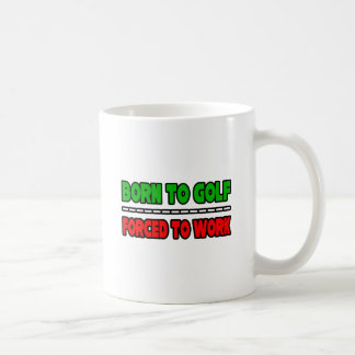 Geboren in Golf... gedwongen te werken Koffiemok