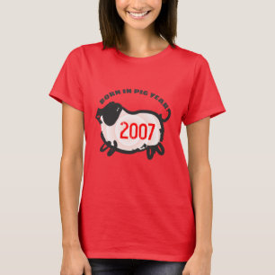 Geboren in het Chinese Fire Pig Year 2007 Woman Re T-shirt