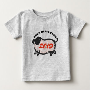 Geboren in het Chinese Varkenspad 2019 Baby T-shir