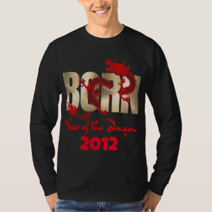 Geboren in het jaar van de Draak 2024, 2012, 2000, T-shirt