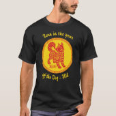 Geboren in het jaar van de Hond Chinees Nieuwjaar T-shirt (Voorkant)