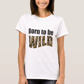 Geboren in het WILD T-shirt
