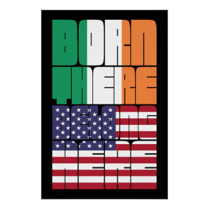 Geboren in Ierland, behorend tot Amerika Perfect Poster