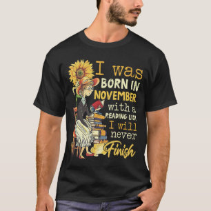 Geboren in november met een lezing die ik nooit af t-shirt