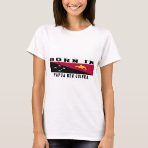 Geboren in Papoea-Nieuw-Guinea T-shirt