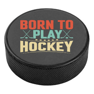 Geboren in Play Hockey Puck