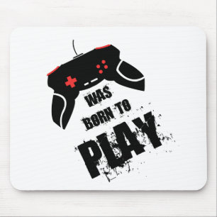 Geboren in Play Mousepad Muismat