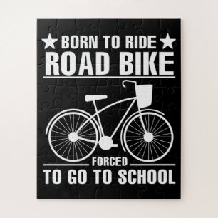 Geboren in Ride Road Bike, gedwongen naar school t Legpuzzel