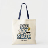 Geboren in Schaats Ride to Live Tote Bag (Voorkant)