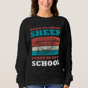 Geboren in Shear Sheep die naar de schoolgeit moet Trui