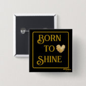 Geboren in Shine Button (Voorkant /achterkant)