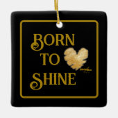 Geboren in Shine Ornament (Voorkant)