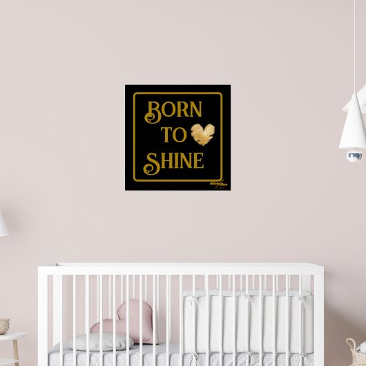 Geboren in Shine Poster (Kinderkamer 2)